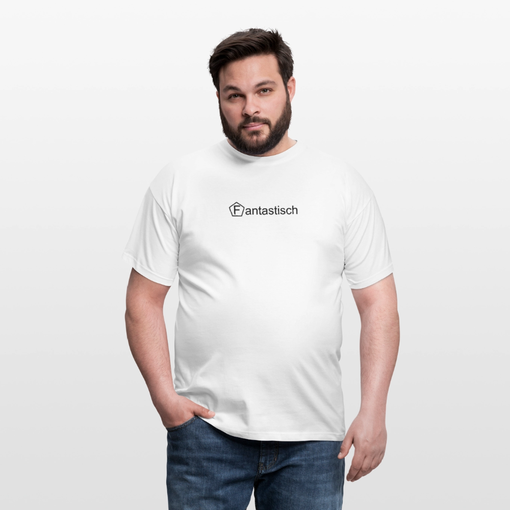 Männer T-Shirt - "Fantastisch" - Weiß