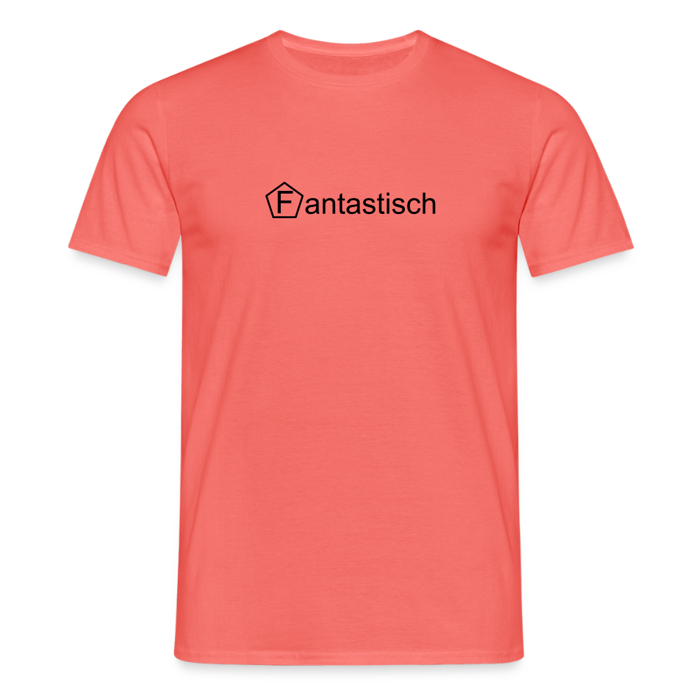 Männer T-Shirt - "Fantastisch" - Koralle