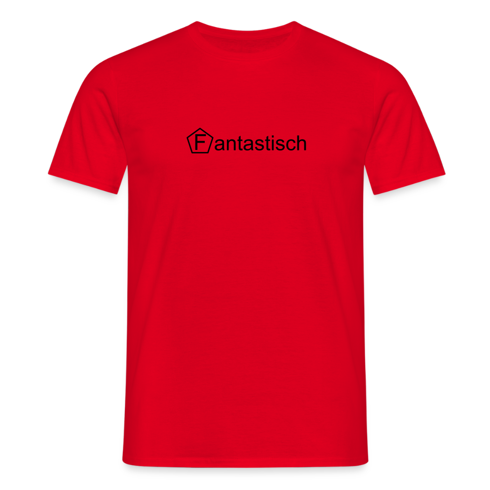 Männer T-Shirt - "Fantastisch" - Rot