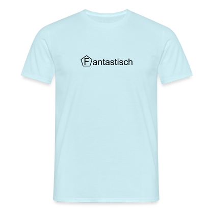 Männer T-Shirt - "Fantastisch" - Sky